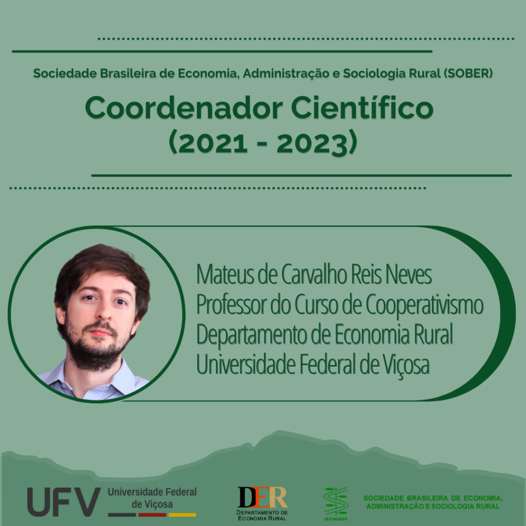 Coordenador Científico da Sociedade Brasileira de Economia, Administração e Sociologia Rural (SOBER) (3)